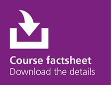 Course factsheet, download the details